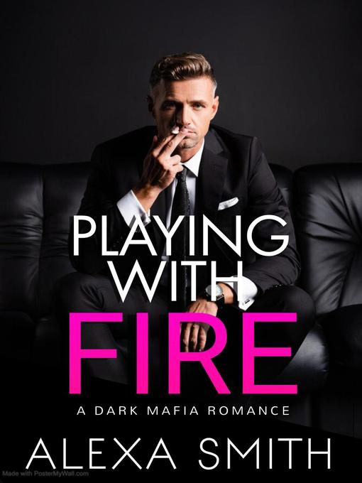 Title details for Playing With Fire by Alexa Smith - Available